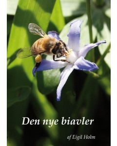 Den nye biavler af Eigil Holm